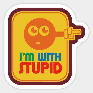 im with stupid Sticker